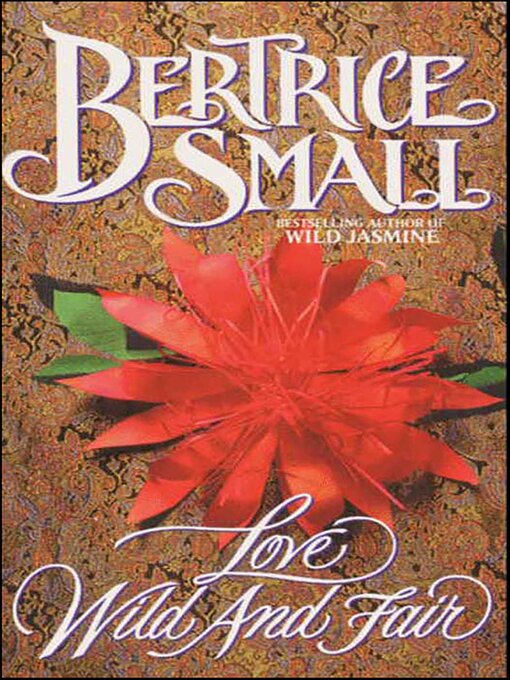 Title details for Love Wild and Fair by Bertrice  Small - Available